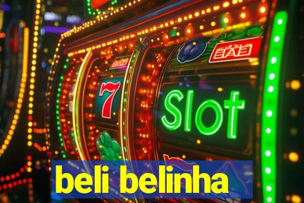 beli belinha